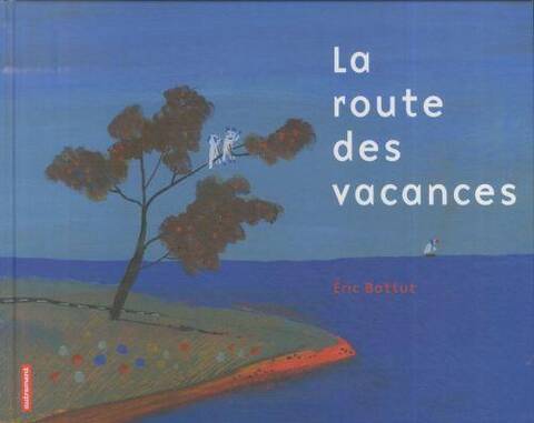 La route des vacances