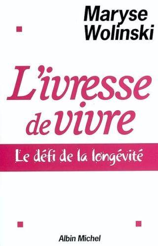 L'ivresse de vivre