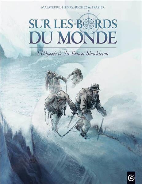 Sur les bords du monde : l'odyssée de Sir Ernest Shakleton. Tome 2