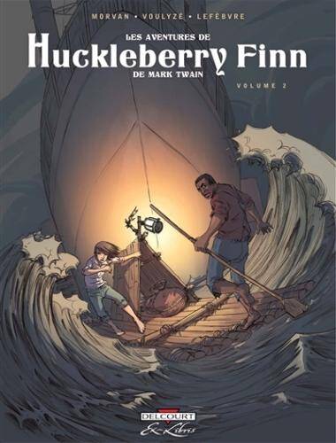 Les Aventures de Huckleberry Finn, de Mark Twain T.2