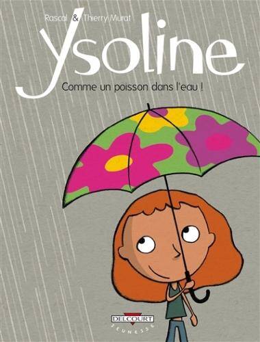 Ysoline T.1 ; Comme un Poisson Dans l'Eau