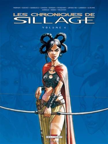 Les chroniques de sillage: tome 4