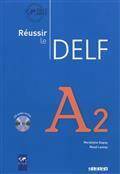 Réussir le DELF, A2 + 1 CD audio