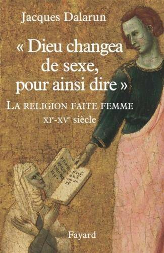 Dieu changea de sexe, pour ainsi dire