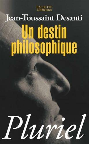 Un Destin Philosophique