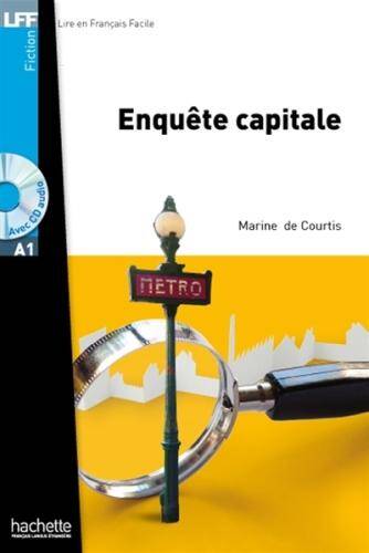 Enquête capitale : niveau A1 + 1 CD audio MP3