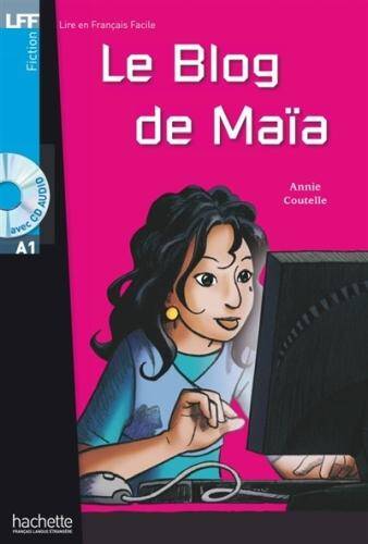 Le blog de Maïa + 1 CD audio