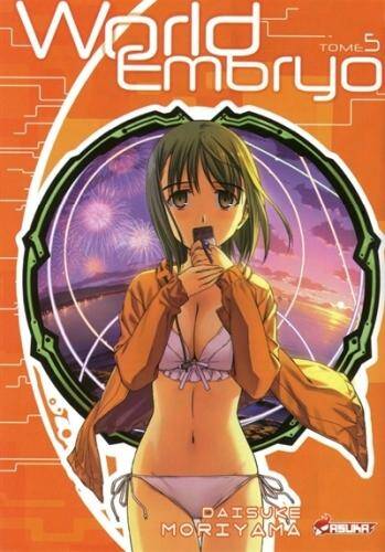 World embryo. Tome 5