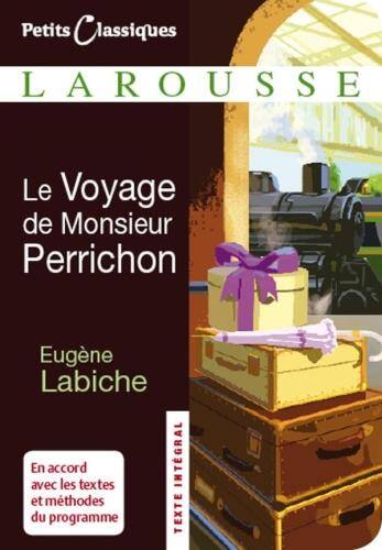 Le voyage de monsieur Perrichon : comédie