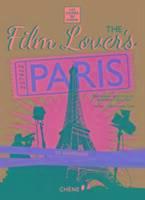The movies lover s guide to paris