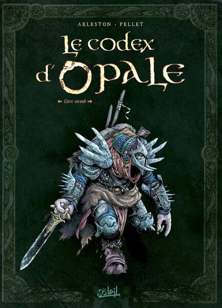 Le Codex D'Opale T.2