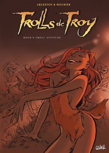 Trolls de Troy T.8 ; Rock'n Troll Attitude