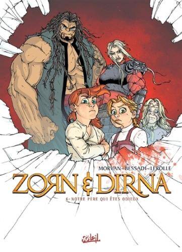 Zorn et Dirna T.6 ; Notre Pere qui Etes Odieux