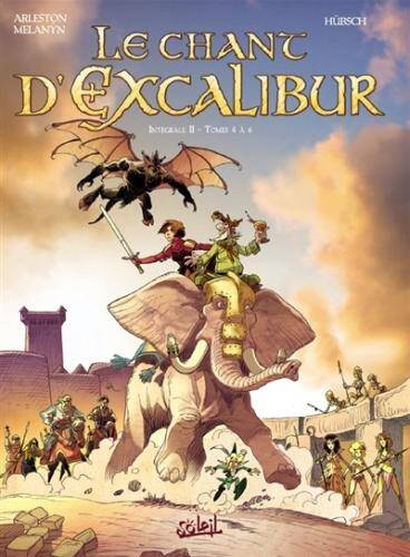 Le Chant D'Excalibur ; Integrale T.2 ; T.4 a T.6