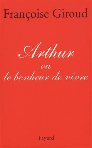 Arthur ou Le bonheur de vivre