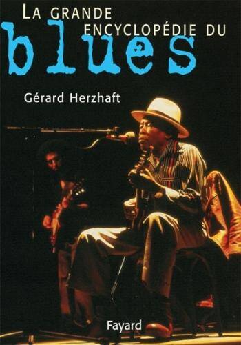 La grande encyclopédie du blues
