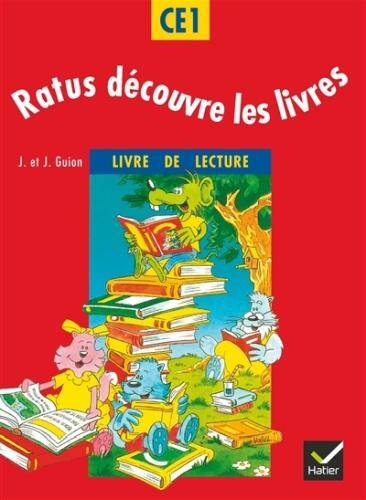 Ratus découvre les livres : livre de lecture CE1