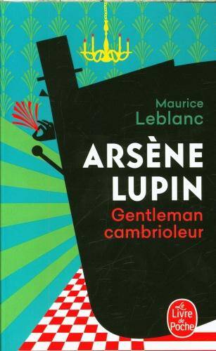 Arsène Lupin. Arsène Lupin, gentleman cambrioleur