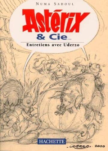 Astérix et cie; entretiens avec Uderzo