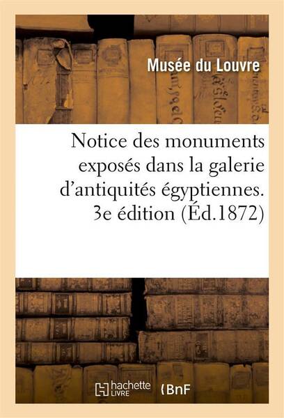 Notice des monuments exposes dans