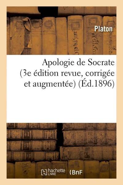 Apologie de socrate 3e edition