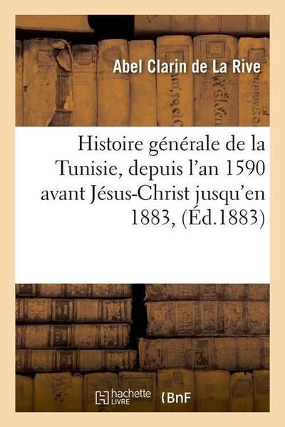 Histoire generale de la tunisie,