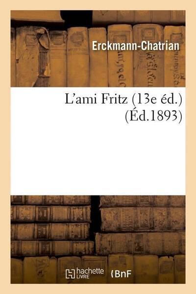 L ami fritz 13e ed. ed.1893