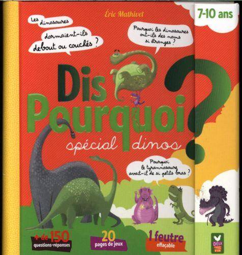 Dis pourquoi ? : spécial dinos