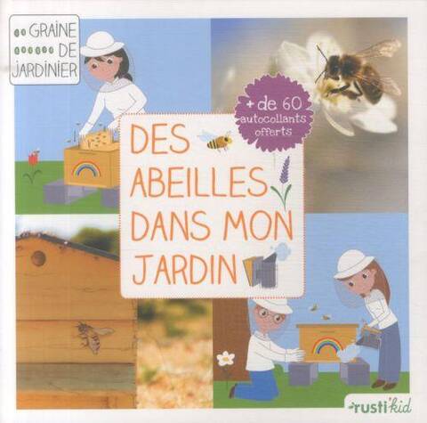 Des abeilles dans mon jardin