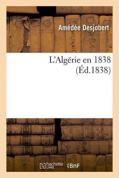 L algerie en 1838 ed.1838