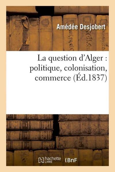 La question d alger: politique,