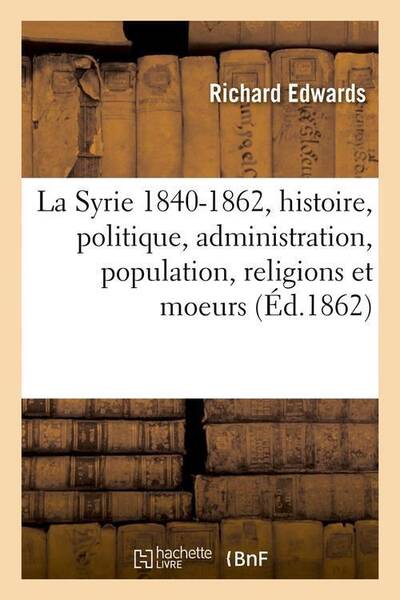 La syrie 1840 1862, histoire,