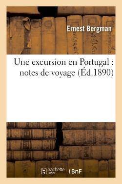 Une excursion en portugal: notes