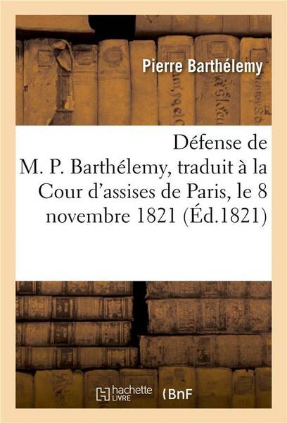 Defense de m. p. barthelemy,