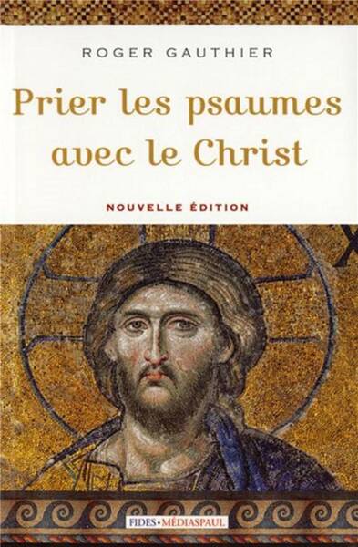 Prier les psaumes avec le Christ