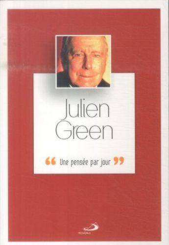 Julien Green : une pensée par jour