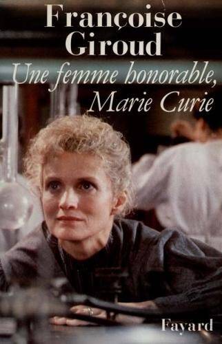 Une femme honorable, Marie Curie