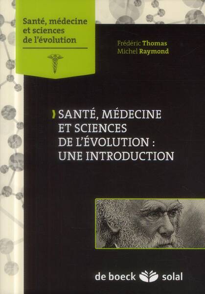 SANTE, MEDECINE ET SCIENCES DE L'EVOLUTION : UNE INTRODUCTION