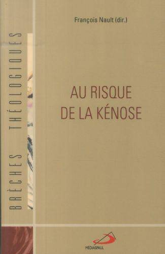 Au risque de la kénose