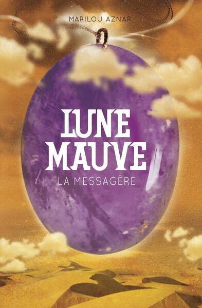 Lune Mauve T.4 - La Messagere