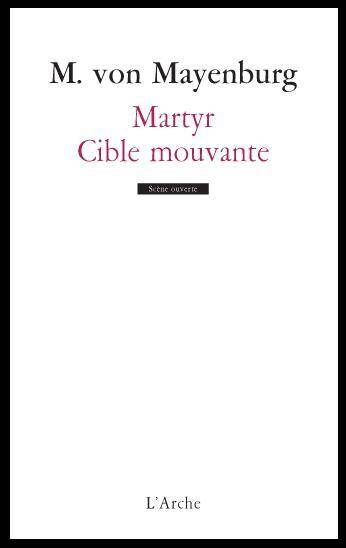 Martyr / Cible Mouvante