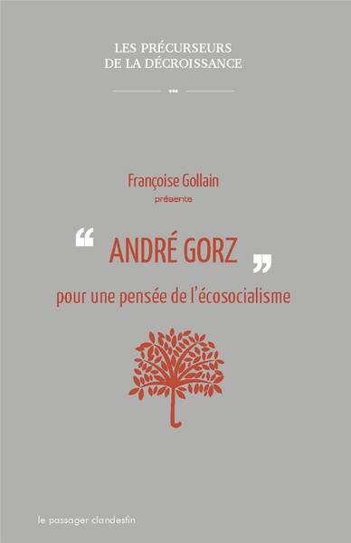 Andre Gorz Pour une Pensee de l'Ecosoci