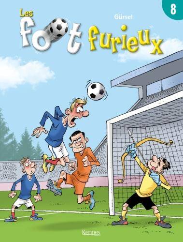 Les foot furieux. Tome 8