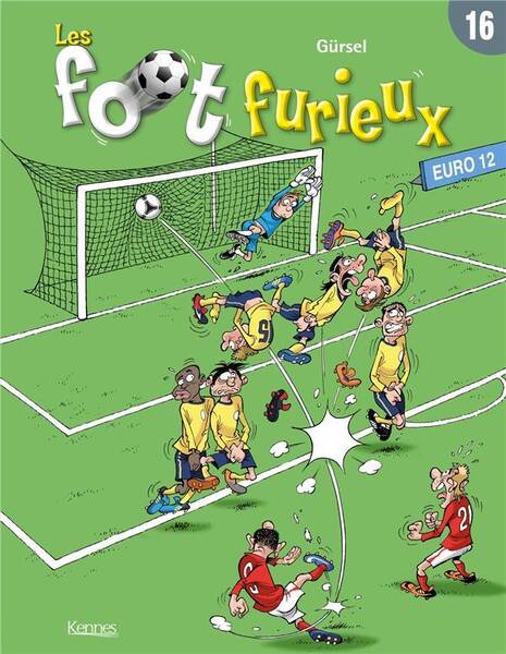 Les foot furieux. Tome 16