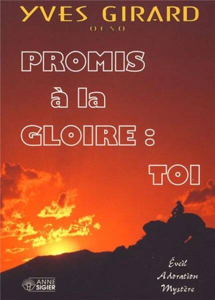 Promis a la Gloire, Toi