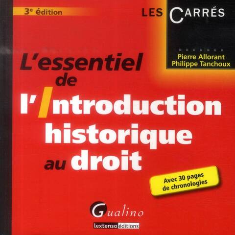 L'Essentiel de l'Introduction Historique au Droit (3e Edition)