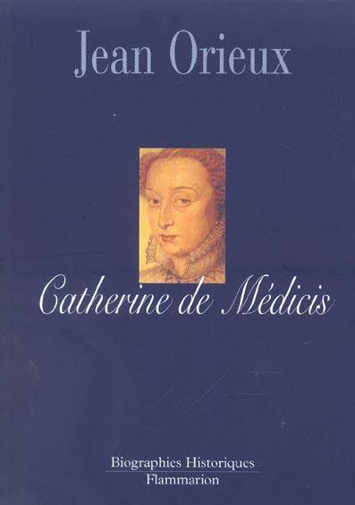 Catherine de Médicis ou La Reine noire