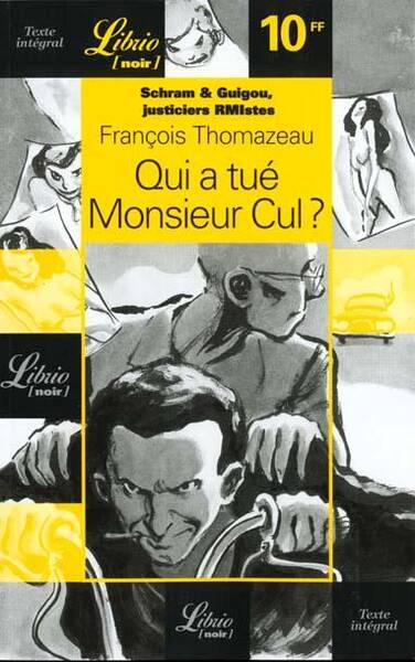 Qui a tué Monsieur Cul ?: Shram et Guigou, justiciers RMIstes