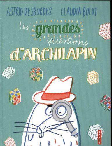 Les grandes questions d'Archilapin