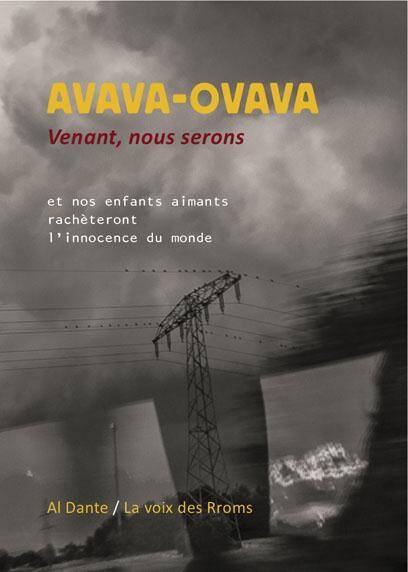 AVAVA OVAVA; VENANT, NOUS SERONS; ET NOS ENFANTS AIMANTS RACHETERONT